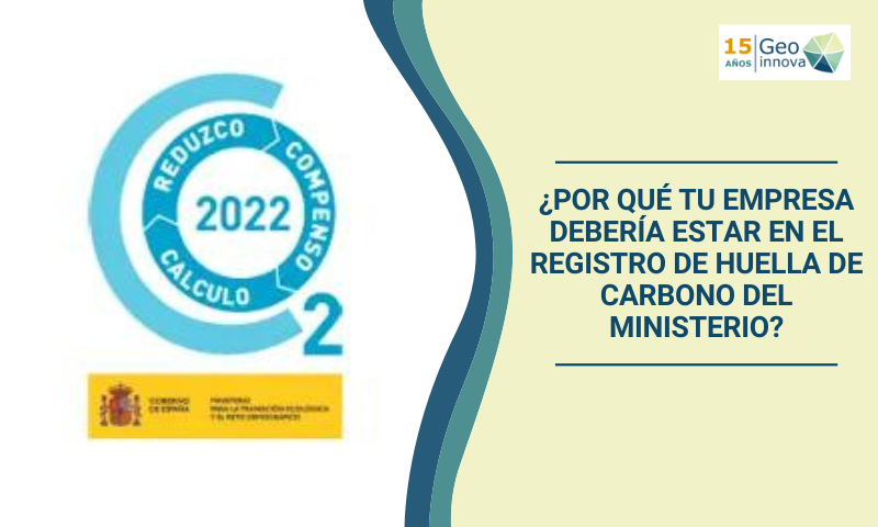 ¿Por qué tu empresa debería estar en el Registro de Huella de Carbono del Ministerio?