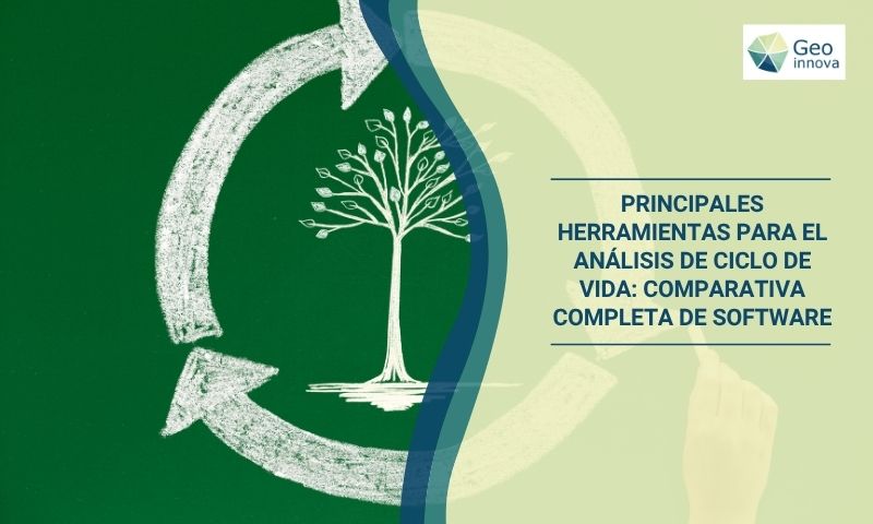 Principales herramientas para el Análisis de Ciclo de Vida: comparativa completa de software