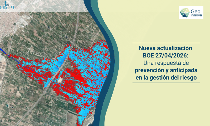 Nueva actualización BOE 27/04/2026 sobre inundaciones: Una respuesta de prevención y anticipada en la gestión del riesgo